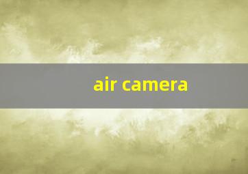 air camera